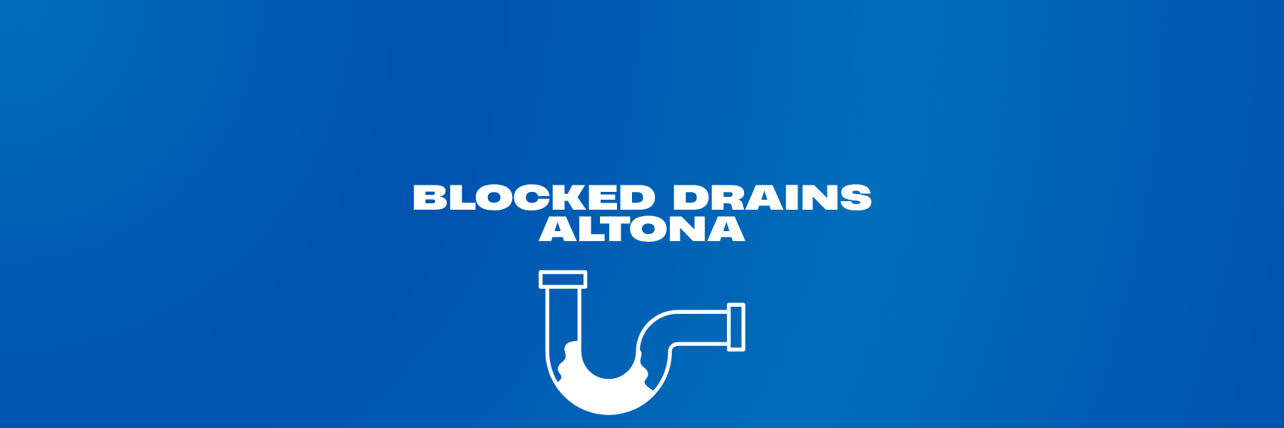 Emergency plumber clearing blocked drains in Altona home